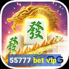 55777 bet vip